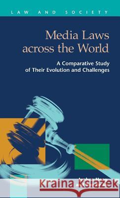 Media Laws Across the World: A Comparative Study of Their Evolution and Challenges Junhao Hong Tuo-Yu Su 9781593328054 LFB Scholarly Publishing