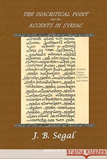 The Diacritical Point and the Accents in Syriac J. Segal 9781593331252