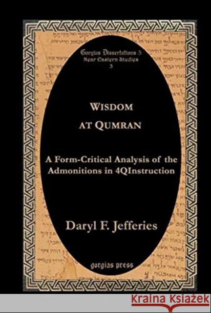 Wisdom at Qumran Daryl F Jefferies 9781593331597