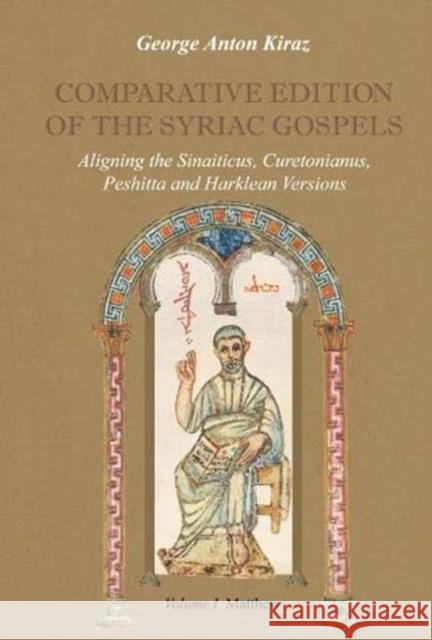 Comparative Edition of the Syriac Gospels (Vol 1-4) George Kiraz 9781593332570 Gorgias Press
