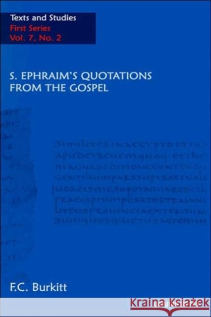 Saint Ephraim's Quotations From The Gospel F. Crawford Burkitt 9781593333201