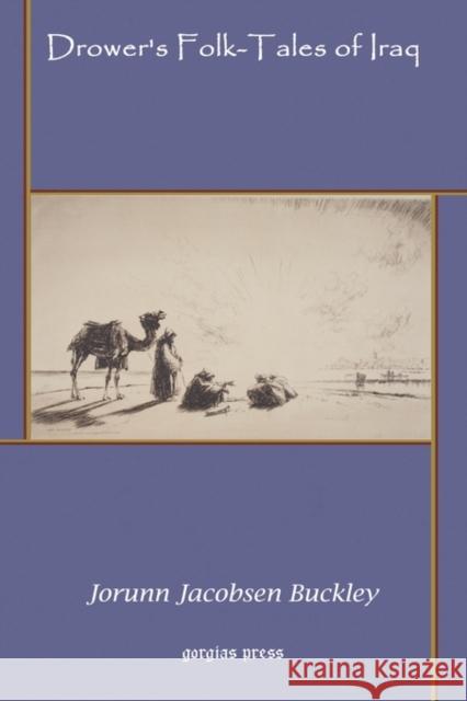 Drower’s Folk-Tales of Iraq Jorunn Buckley 9781593333607