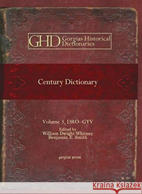 Century Dictionary (Vol 3) Benjamin Smith, William Whitney 9781593333799