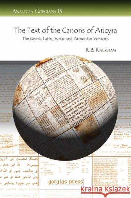 The Text of the Canons of Ancyra Rackham, R. B. B. 9781593334932 Gorgias Press