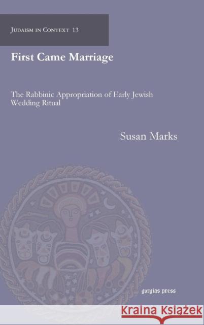 First Came Marriage   9781593335854 BERTRAMS