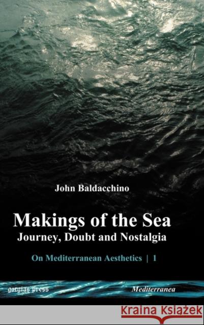 Makings of the Sea Baldacchino, John 9781593336950