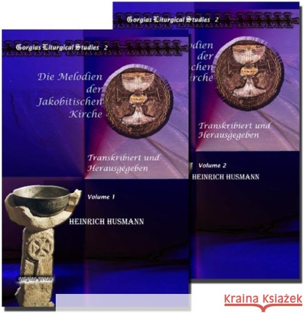 Die Melodien der Jakobitischen Kirche (Vol 1-2) Heinrich Husmann 9781593338015 Gorgias Press