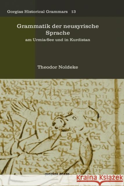 Grammatik der neusyrische Sprache: am Urmia-See und in Kurdistan Ralph Marcus 9781593338350 Gorgias Press