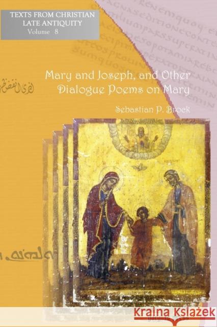 Mary and Joseph, and Other Dialogue Poems on Mary Sebastian Brock 9781593338398