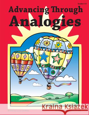 Advancing Through Analogies: Grades 5-8 Chatham, Lynne 9781593630430 Prufrock Press