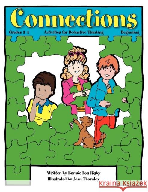 Connections: Activities for Deductive Thinking Beginning Risby, Bonnie L. 9781593630591 Prufrock Press