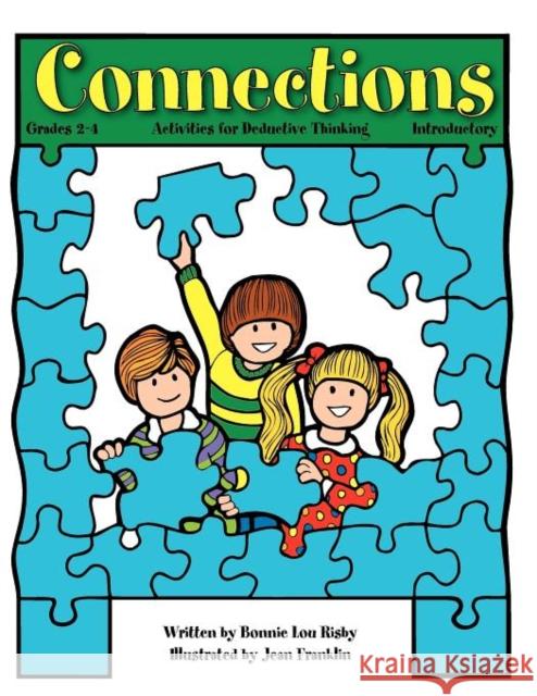 Connections: Activities for Deductive Thinking (Introductory, Grades 2-4) Risby, Bonnie L. 9781593630614