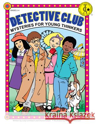 Detective Club: Mysteries for Young Thinkers (Grades 2-4) Leimbach, Judy 9781593630652 Prufrock Press