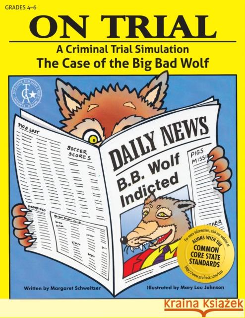 On Trial: A Criminal Trial Simulation (Grades 4-6) Schweitzer, Margaret 9781593631130