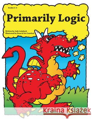 Primarily Logic: Grades 2-4 Leimbach, Judy 9781593631222 Prufrock Press