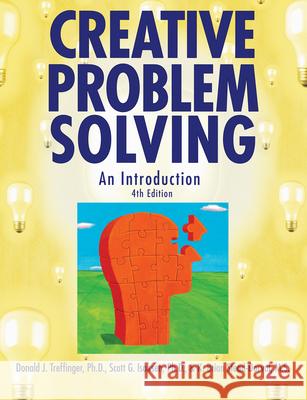 Creative Problem Solving: An Introduction Donald J. Treffinger 9781593631871 Prufrock Press