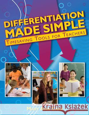 Differentiation Made Simple: Timesaving Tools for Teachers Mary Ann Carr 9781593633653 Prufrock Press
