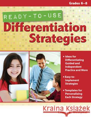 Ready-To-Use Differentiation Strategies: Grades 6-8 Westphal, Laurie E. 9781593638382 Prufrock Press