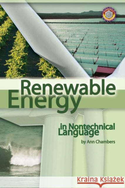Renewable Energy in Nontechnical Language Ann Chambers 9781593700058 Pennwell Books