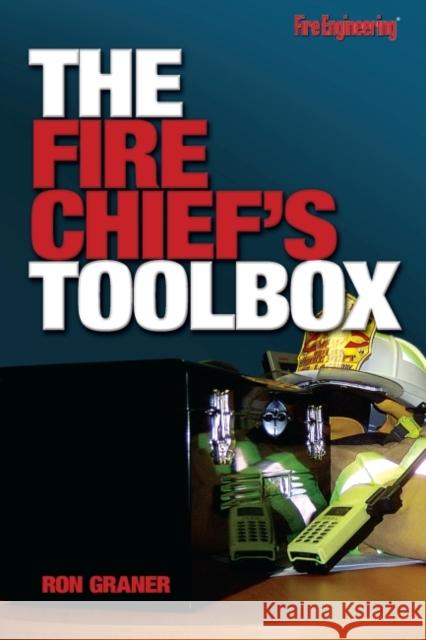 The Fire Chief's Toolbox Graner, Ron 9781593701048