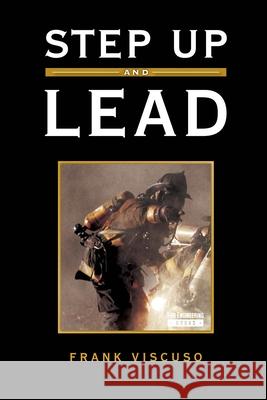 Step Up and Lead Deputy Frank Viscuso   9781593703080