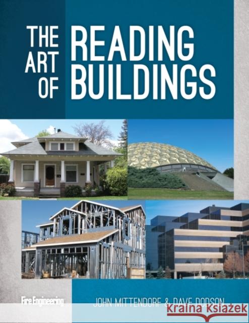 The Art of Reading Buildings John Mittendorf Dave Dodson 9781593703424 Fire Engineering Books