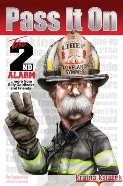 Pass It on: The 2nd Alarm Billy Goldfeder 9781593703790