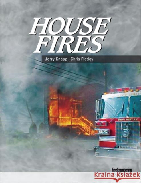 House Fires Jerry Knapp Chris Flatley 9781593704124