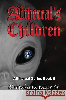 Aethereal's Children Gruver, Chere 9781593746537 Whiskey Creek Press, LLC
