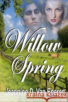 Willow Spring Jannine D. Va E. J. Gilmer 9781593748296 Whiskey Creek Press, LLC