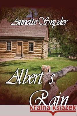 Albert's Rain Annette Snyder Anette Snyder Chere Gruver 9781593749309 Whiskey Creek Press, LLC