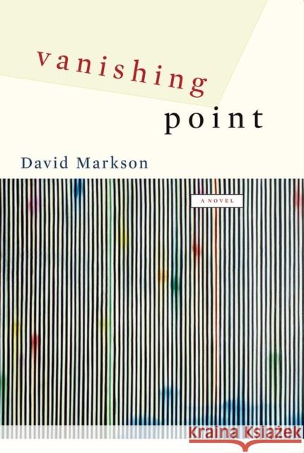 Vanishing Point: A Novel David Markson 9781593760106