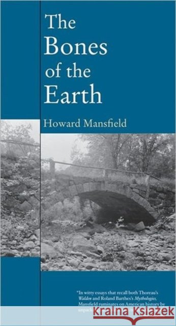 The Bones of the Earth Mansfield, Howard 9781593761394 Shoemaker & Hoard