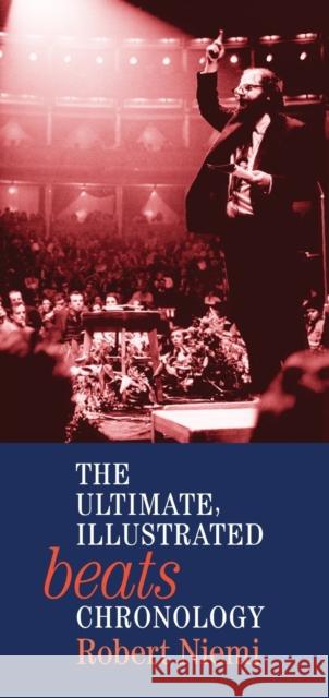 The Ultimate, Illustrated Beats Chronology Robert Niemi 9781593764111 Soft Skull Press