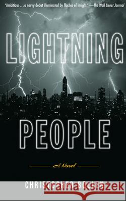 Lightning People Christopher Bollen 9781593765019 Soft Skull Press