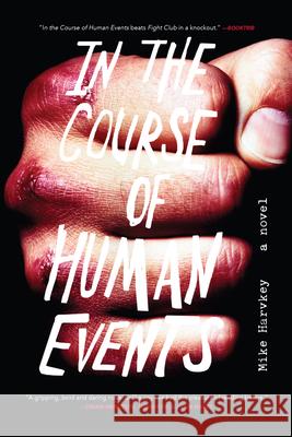 In the Course of Human Events Mike Harvkey 9781593766085