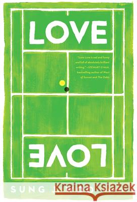 Love Love Sung J. Woo 9781593766177 Soft Skull Press