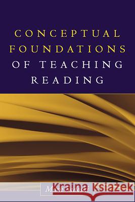 Conceptual Foundations of Teaching Reading Mark Sadoski 9781593850364 Guilford Publications