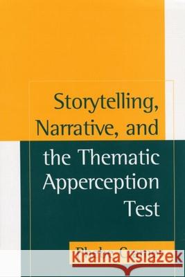 Storytelling, Narrative, and the Thematic Apperception Test Phebe Cramer 9781593850715 Guilford Publications