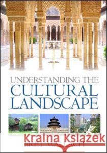 Understanding the Cultural Landscape Bret Wallach 9781593851200 Guilford Publications