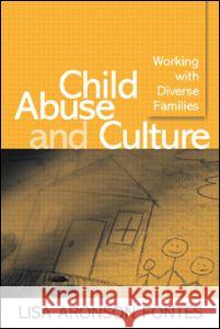 Child Abuse and Culture: Working with Diverse Families Fontes, Lisa Aronson 9781593851309 Guilford Publications