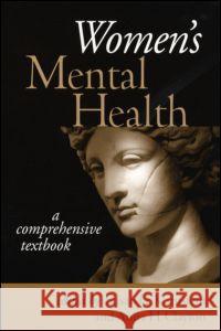 Women's Mental Health: A Comprehensive Textbook Kornstein, Susan G. 9781593851446 Guilford Publications