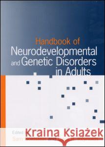 Handbook of Neurodevelopmental and Genetic Disorders in Adults Sam Goldstein Cecil R. Reynolds 9781593852061 Guilford Publications