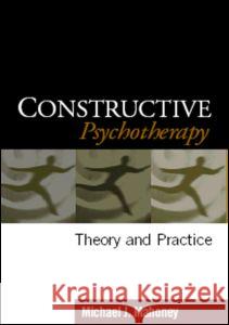 Constructive Psychotherapy: Theory and Practice Mahoney, Michael J. 9781593852344