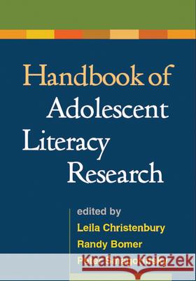 Handbook of Adolescent Literacy Research Leila Christenbury Randy Bomer Peter Smagorinsky 9781593858292 Guilford Publications