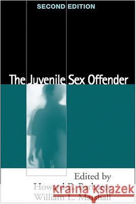 The Juvenile Sex Offender, Second Edition   9781593859787 0