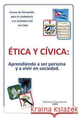 Etica y Civica Dagoberto Valdes 9781593882563