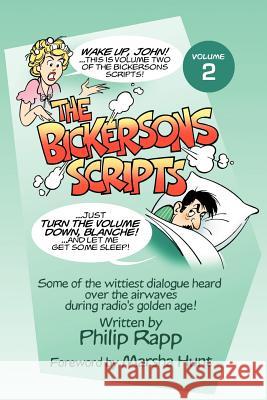 The Bickersons Scripts Volume 2 Philip Rapp Ben Ohmart 9781593930073 Bearmanor Media
