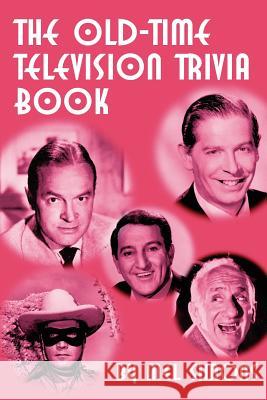The Old-Time Television Trivia Book Mel Simons 9781593930509 