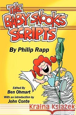 The Baby Snooks Scripts Phil Rapp Ben Ohmart John Conte 9781593930578 Bearmanor Media